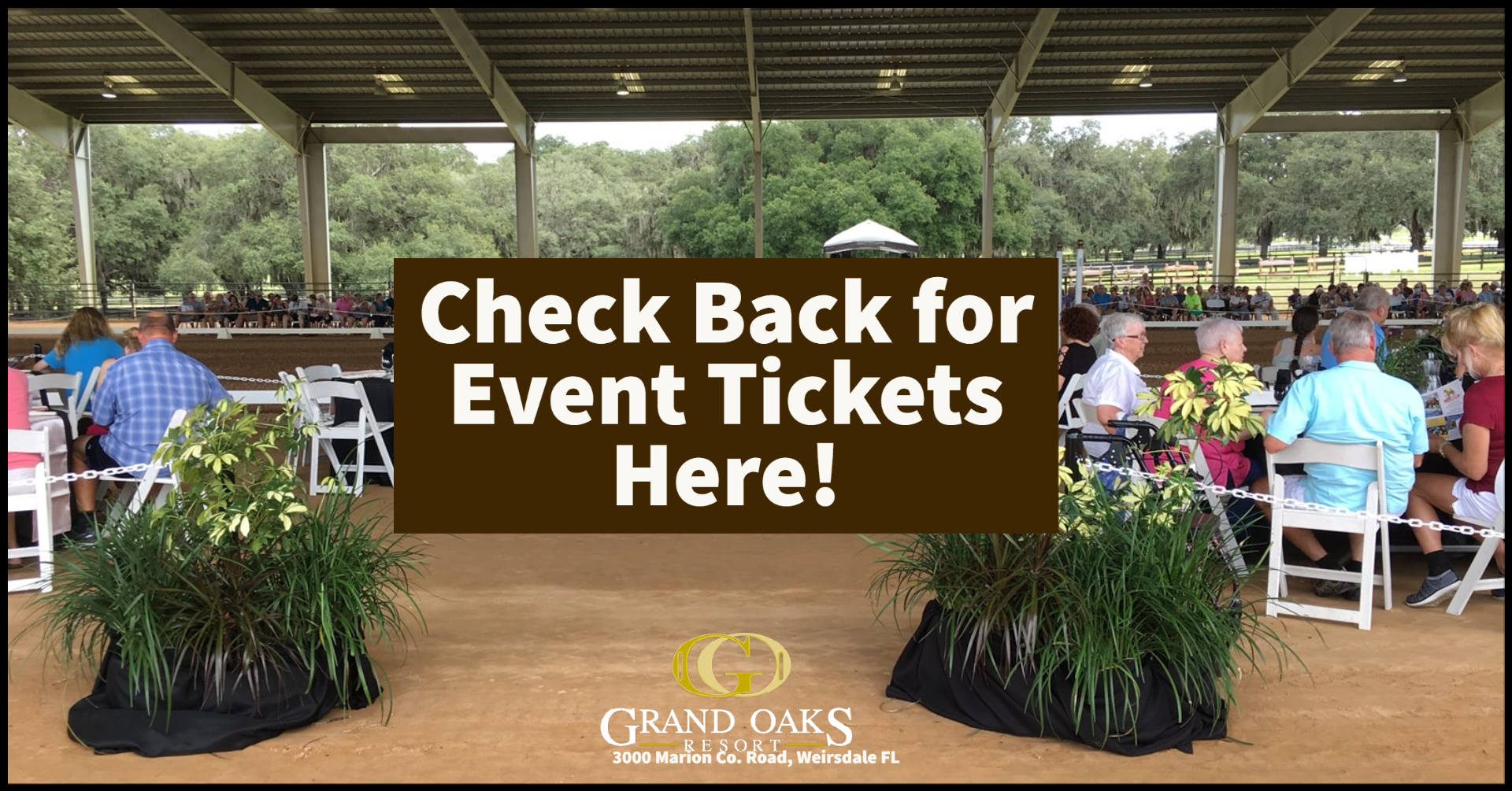 ticketed events at the Grand Oaks Resort