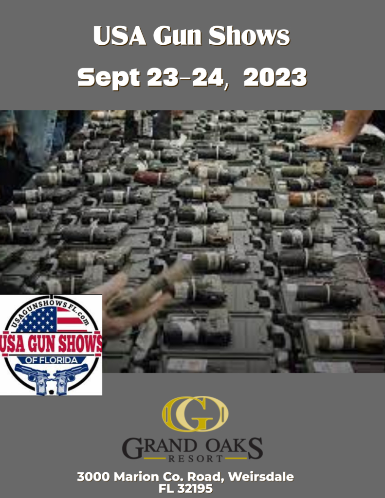 USA Gun Shows of Florida, Sept 2324, 2023 The Grand Oaks Resort